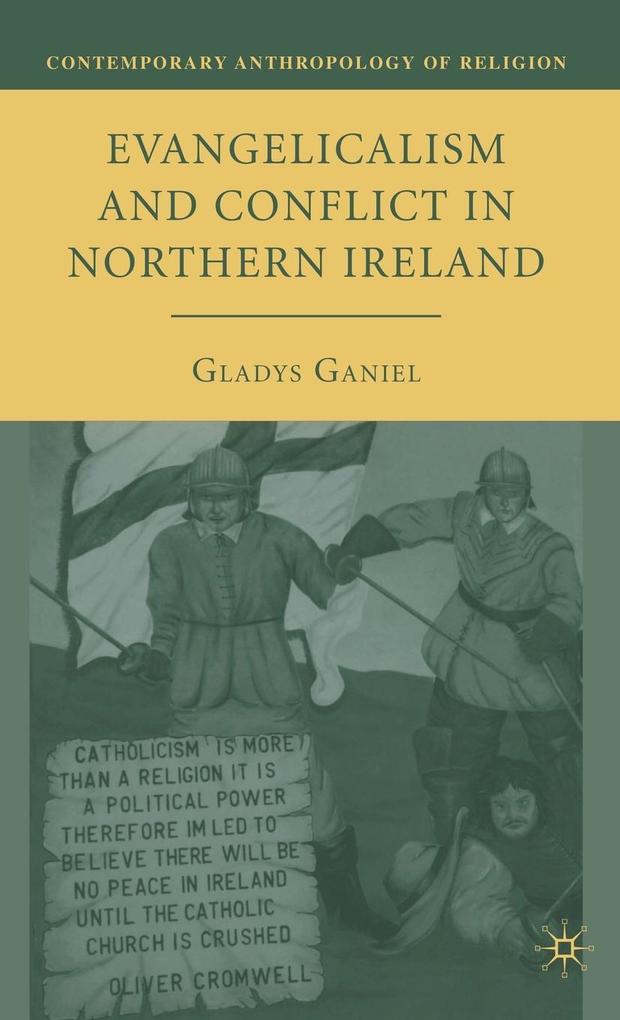 Produktbild: Evangelicalism and Conflict in Northern Ireland | G. Ganiel