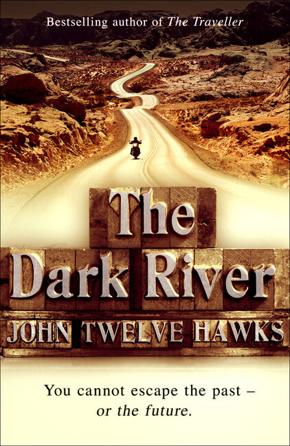 Produktbild: The Dark River | John Twelve Hawks