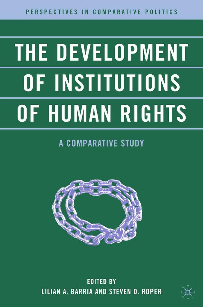 The Development of Institutions of Human Rights: A Comparative Study als Taschenbuch