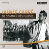 Die Stimmen des Flusses