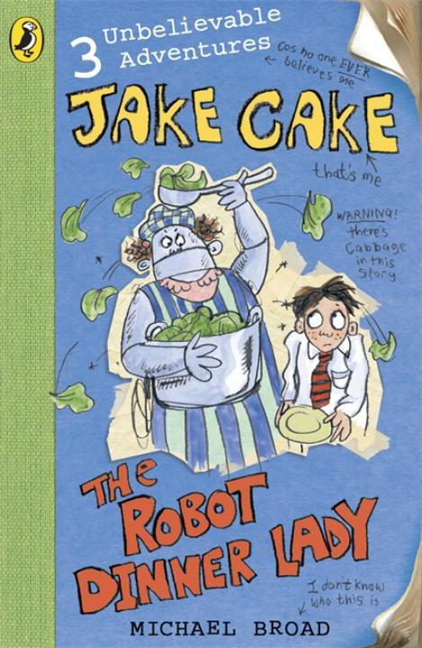 Produktbild: Jake Cake: The Robot Dinner Lady | Michael Broad