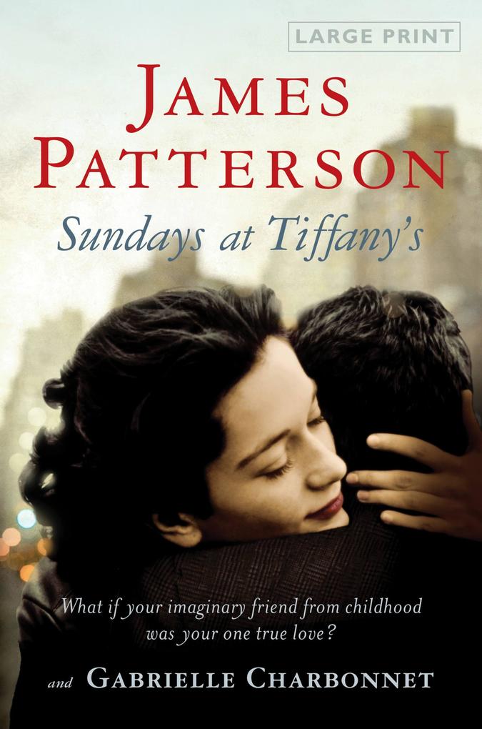 Produktbild: Sundays at Tiffany's | James Patterson, Gabrielle Charbonnet