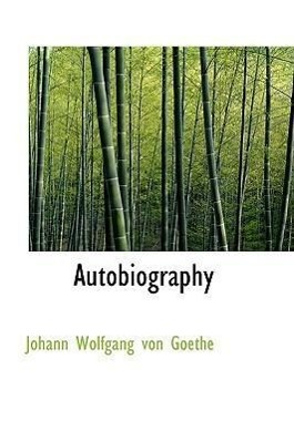 Produktbild: Autobiography | Johann Wolfgang von Goethe