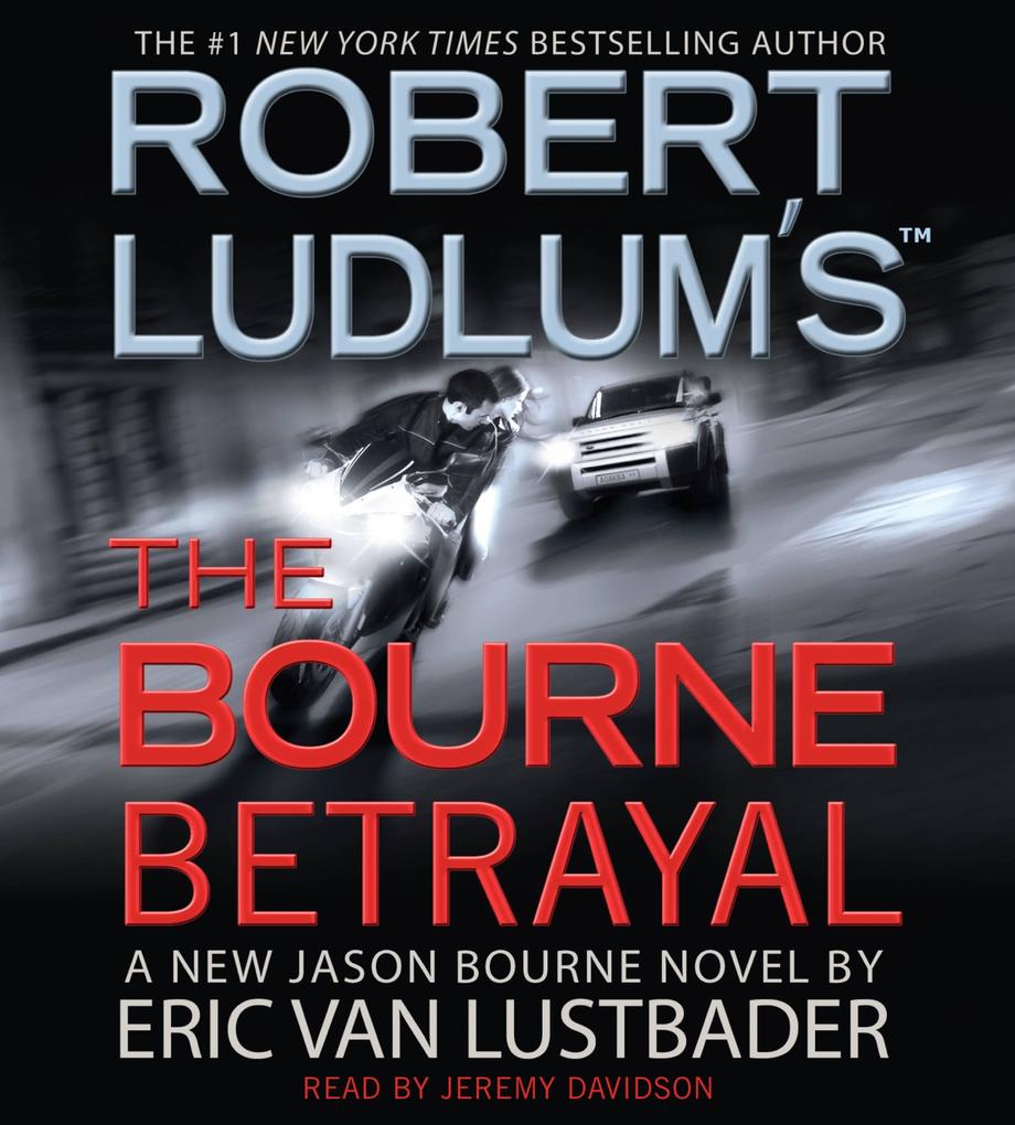 Produktbild: Robert Ludlum's (Tm) the Bourne Betrayal | Eric Van Lustbader