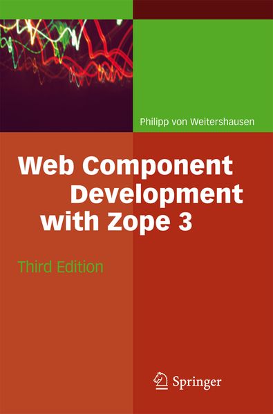 Produktbild: Web Component Development with Zope 3 | Philipp Weitershausen
