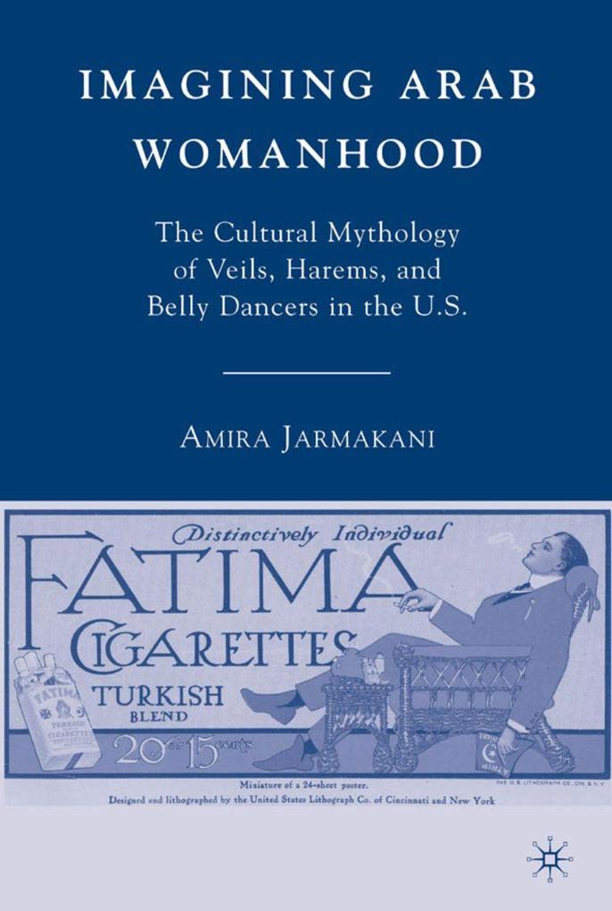 Produktbild: Imagining Arab Womanhood | Amira Jarmakani, A. Jarmakani