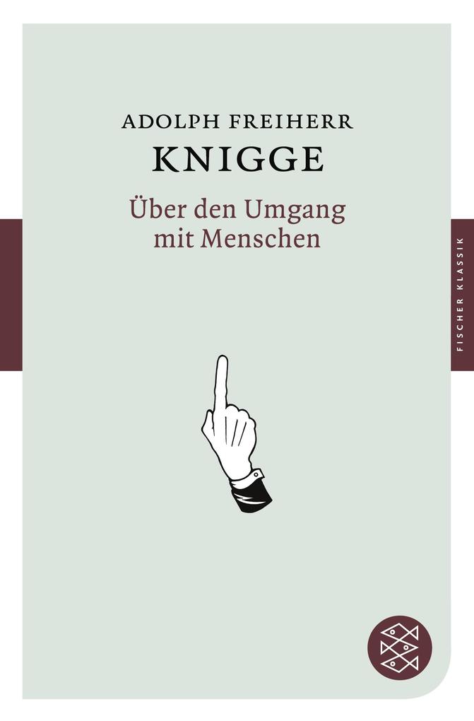 Produktbild: Über den Umgang mit Menschen | Adolph Freiherr Von Knigge, Adolph Knigge