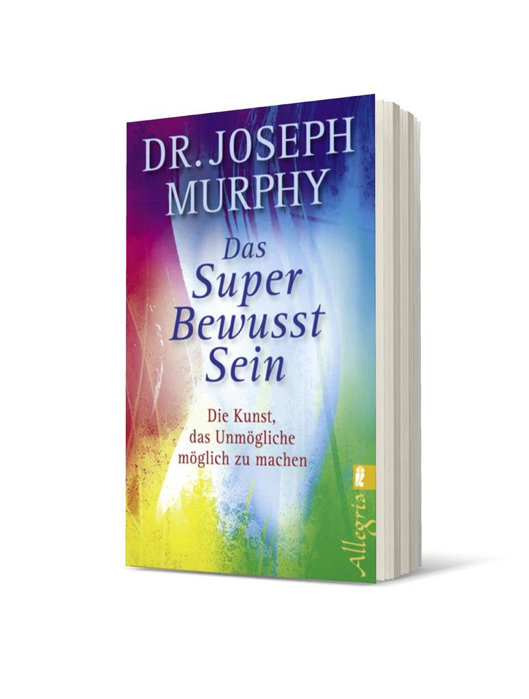 Weitere Ansicht: Das Superbewusstsein | Joseph Murphy