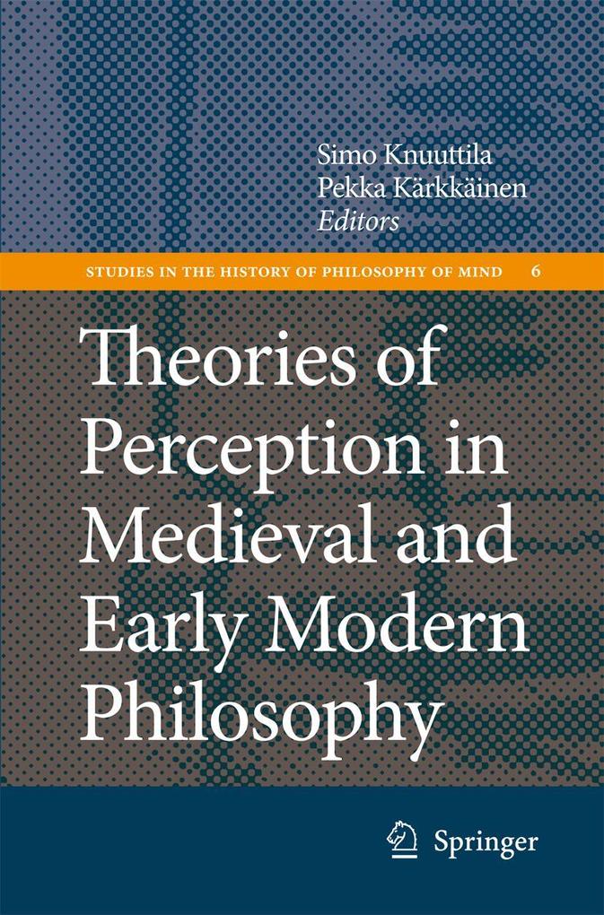 Theories of Perception in Medieval and Early Modern Philosophy als Buch (gebunden)
