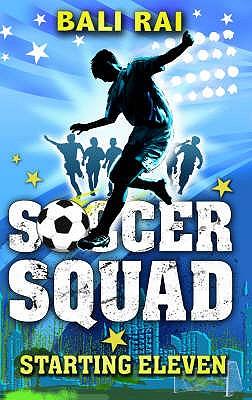 Produktbild: Soccer Squad: Starting Eleven | Bali Rai