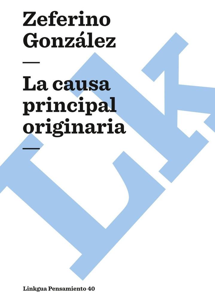 Produktbild: La causa principal originaria | Zeferino González
