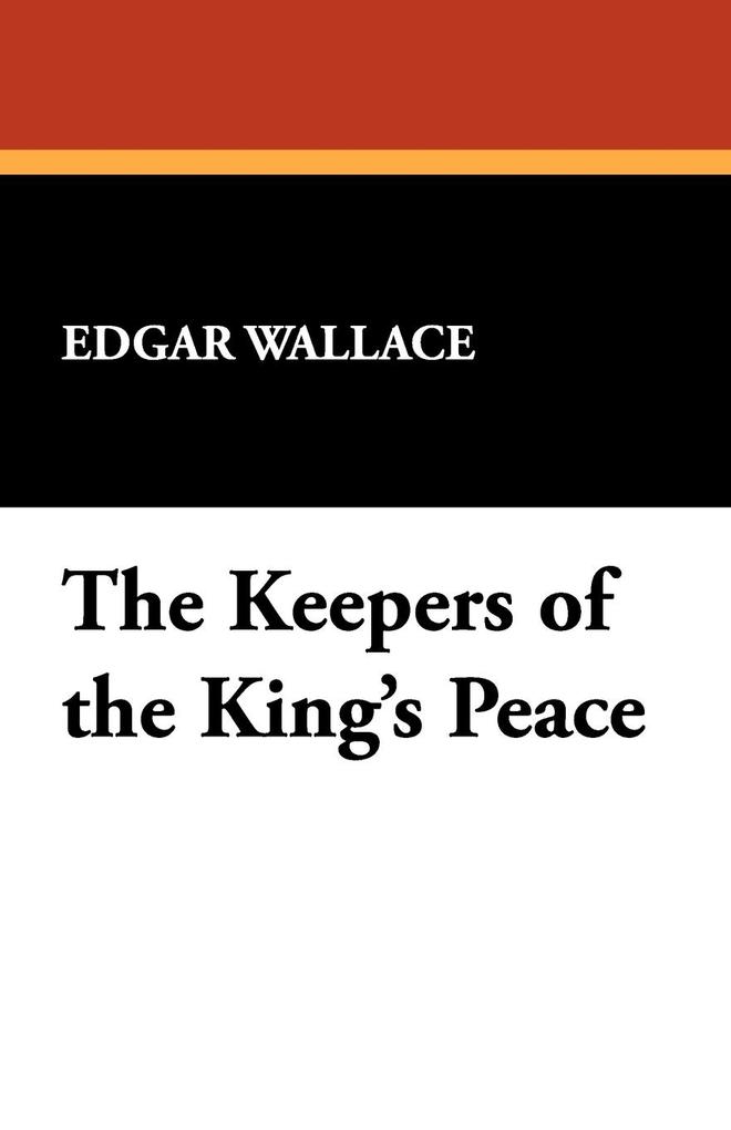 Produktbild: The Keepers of the King's Peace | Edgar Wallace