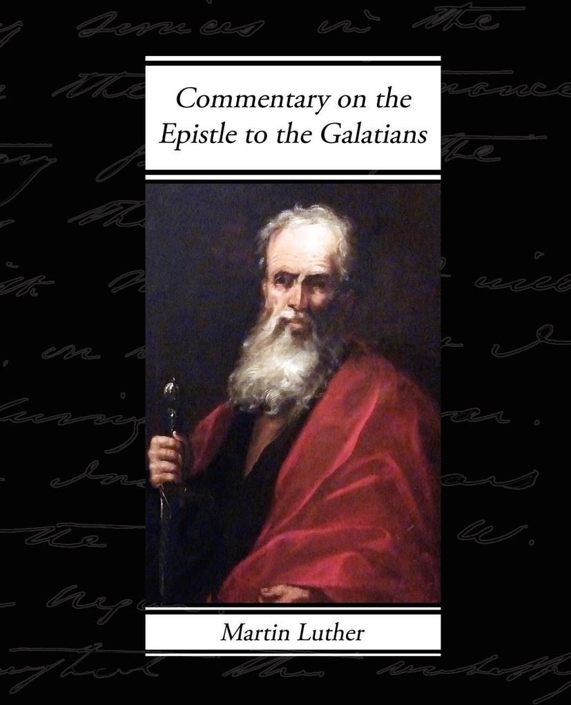 Produktbild: Commentary on the Epistle to the Galatians | Martin Luther