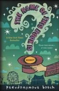 Produktbild: The Name of This Book Is Secret | Pseudonymous Bosch