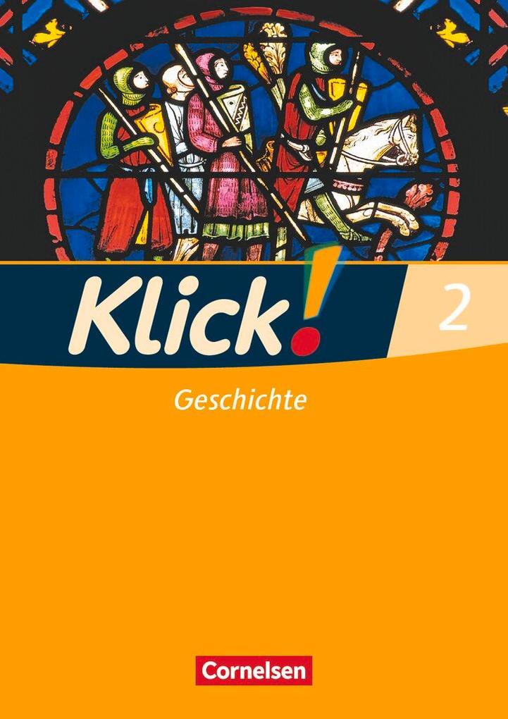 Produktbild: Klick! Geschichte, Erdkunde, Politik 2. Geschichte. Arbeitsheft | Silke Weise, Wolfgang Humann, Oliver Fink, Christine Fink