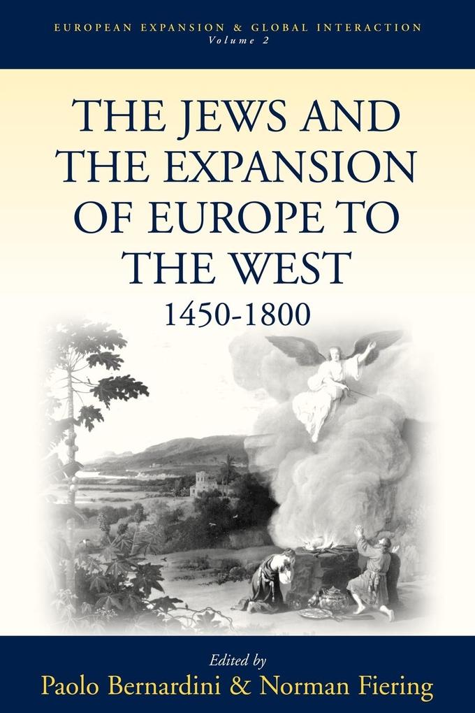 The Jews and the Expansion of Europe to the West, 1400-1800 als Taschenbuch