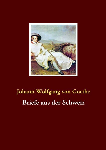 Produktbild: Briefe aus der Schweiz | Johann Wolfgang von Goethe