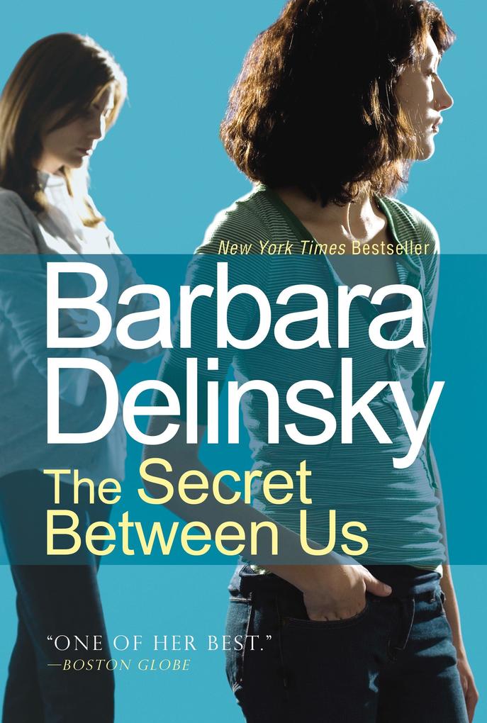 Produktbild: The Secret Between Us | Barbara Delinsky