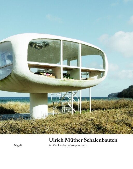 Produktbild: Ulrich Müther. Schalenbauten in Mecklenburg-Vorpommern | Rahel Lämmler, Michael Wagner