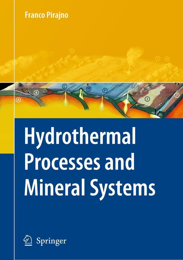 Produktbild: Hydrothermal Processes and Mineral Systems | Franco Pirajno