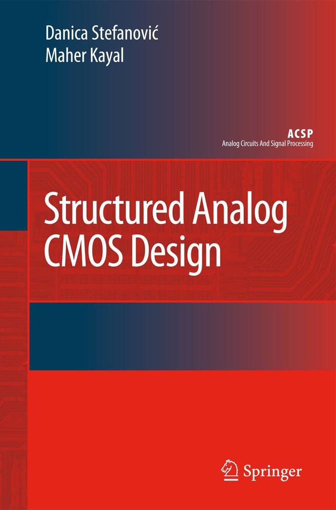 Produktbild: Structured Analog CMOS Design | Danica Stefanovic, Maher Kayal