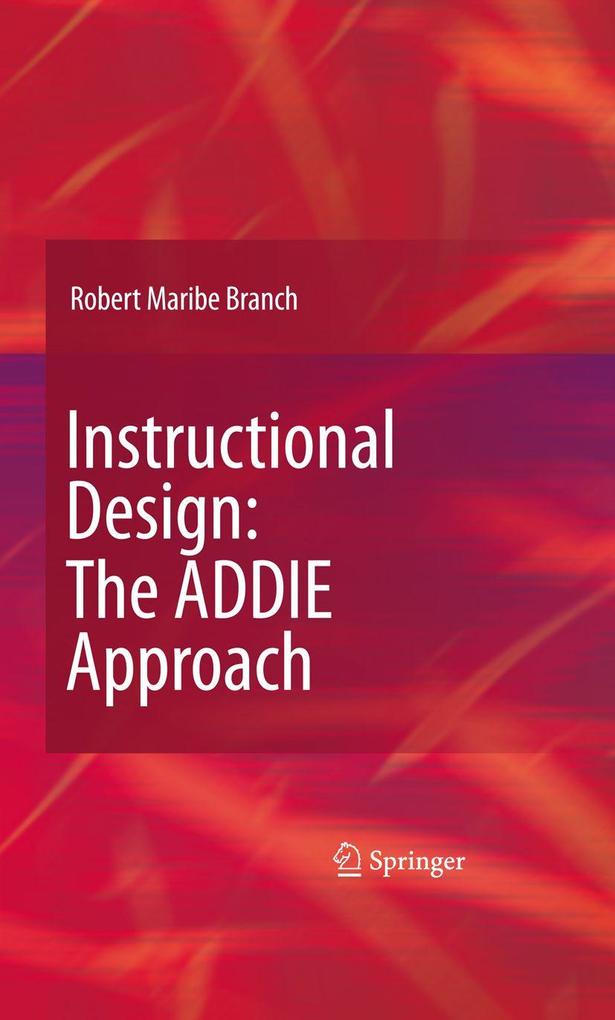 Produktbild: Instructional Design: The ADDIE Approach | Robert Maribe Branch