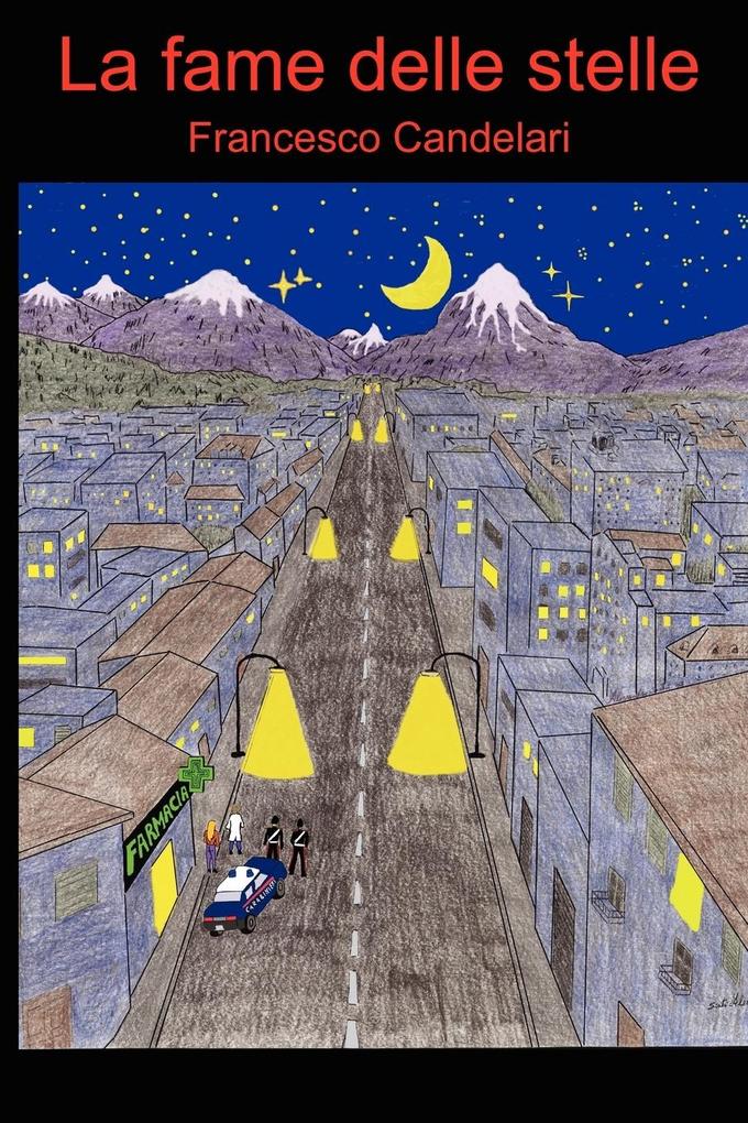 Produktbild: La Fame Delle Stelle | Francesco Candelari