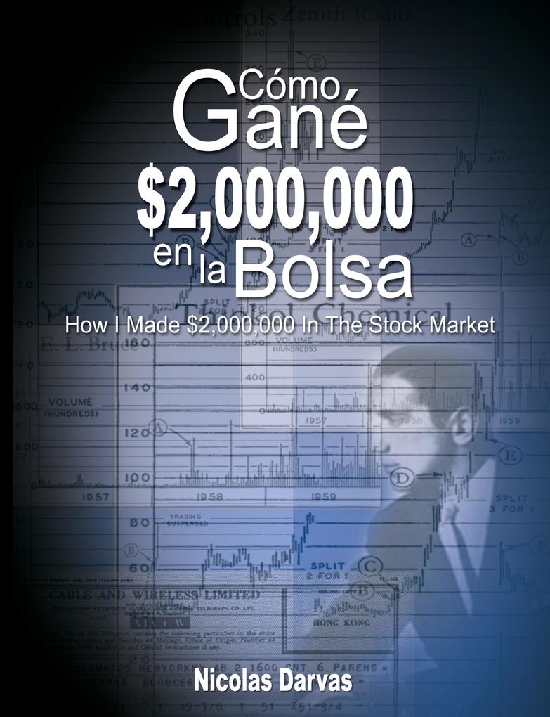 Produktbild: Como Gane $2,000,000 En La Bolsa / How I Made $2,000,000 in the Stock Market | Nicolas Darvas