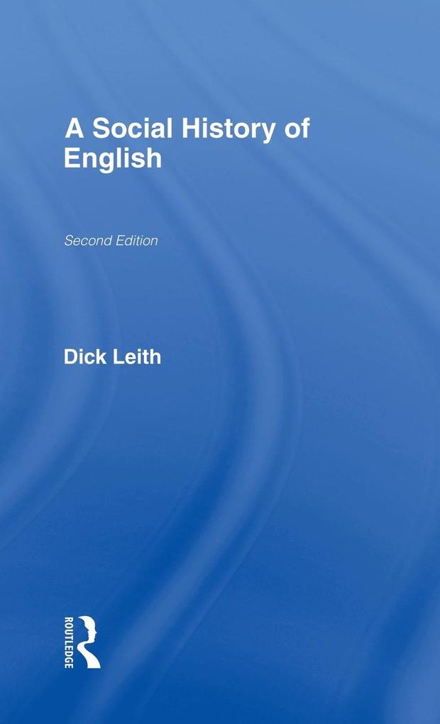 Produktbild: A Social History of English | Dick Leith