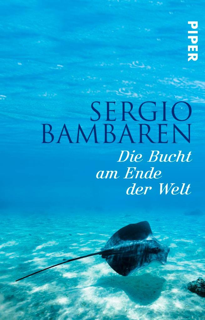 Produktbild: Die Bucht am Ende der Welt | Sergio Bambaren
