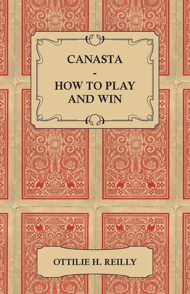 Canasta - How to Play and Win als Taschenbuch