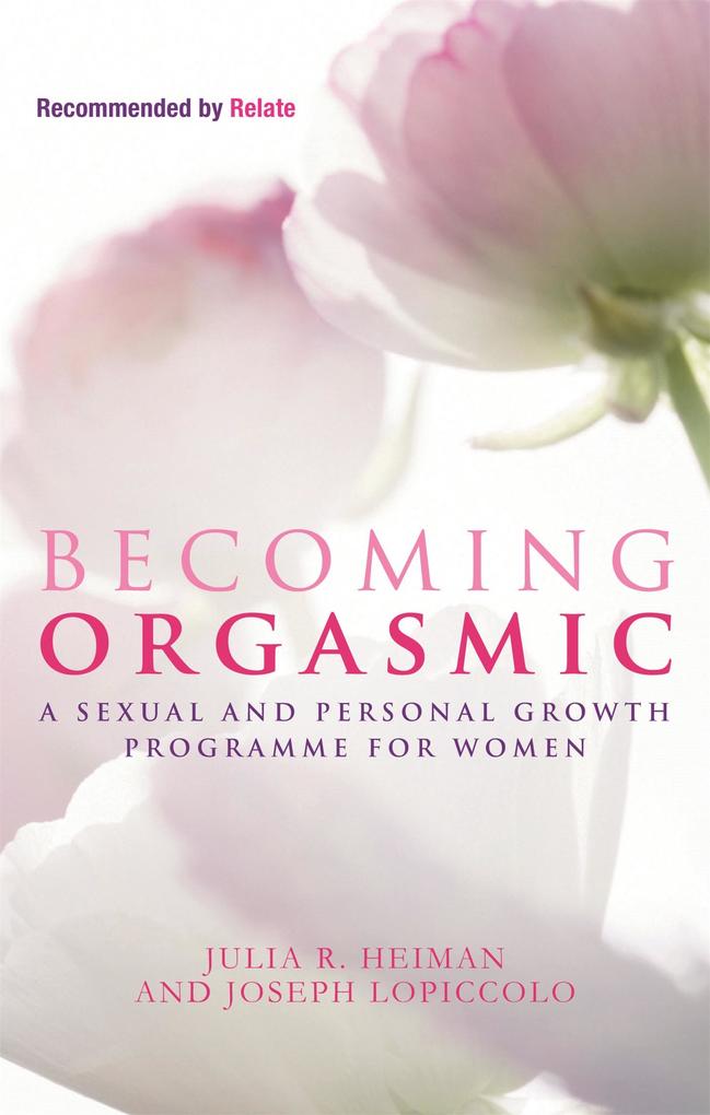 Produktbild: Becoming Orgasmic | Julia R. Heiman, Joseph Lopiccolo, Leslie Lo Piccolo