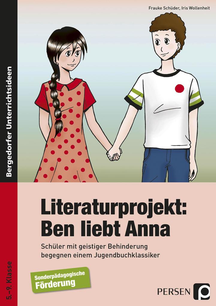 Produktbild: Literaturprojekt: Ben liebt Anna | Frauke Schüder, Iris Wollenheit