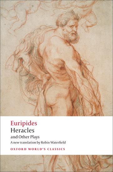 Produktbild: Heracles and Other Plays | Euripides, Robin Waterfield