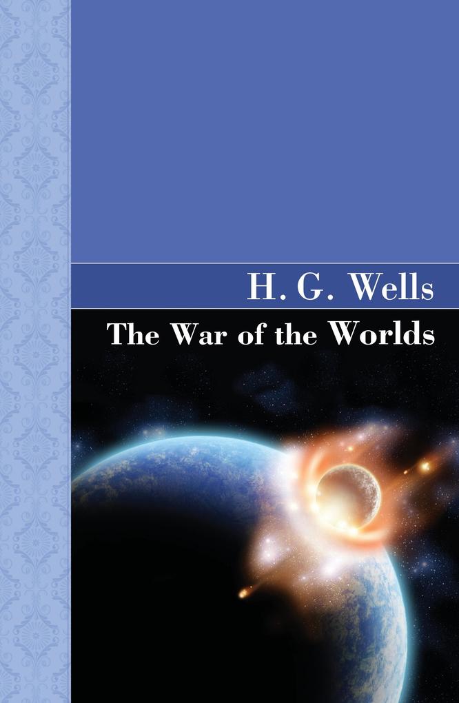 Produktbild: The War of the Worlds | H G Wells