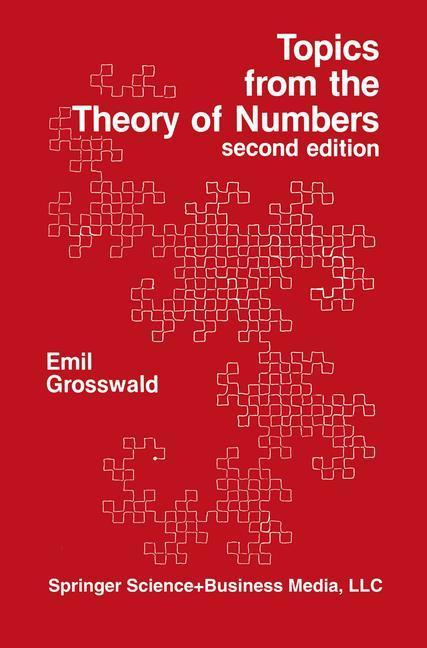 Weitere Ansicht: Topics from the Theory of Numbers | Emil Grosswald