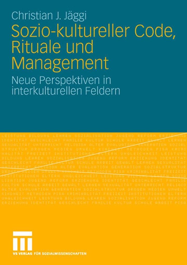 Produktbild: Sozio-kultureller Code, Ritual und Management | Christian J. Jäggi