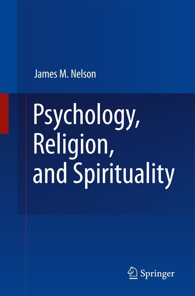 Produktbild: Psychology, Religion, and Spirituality | James M. Nelson