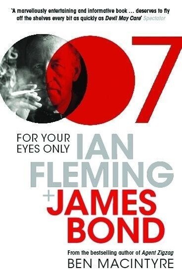 Produktbild: For Your Eyes Only | Ben Macintyre