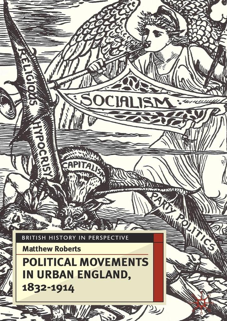 Produktbild: Political Movements in Urban England, 1832-1914 | Matthew Roberts