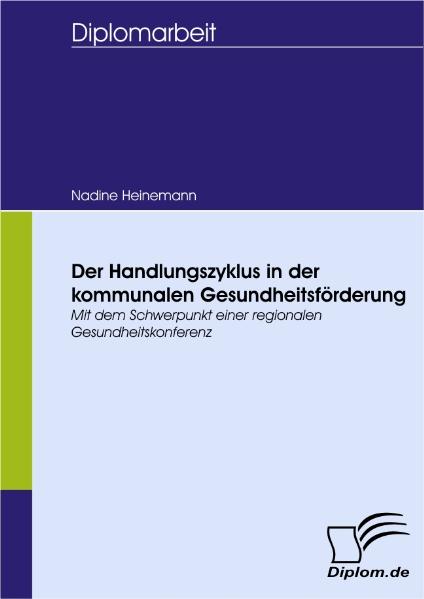 Produktbild: Der Handlungszyklus in der kommunalen Gesundheitsförderung | Nadine Heinemann