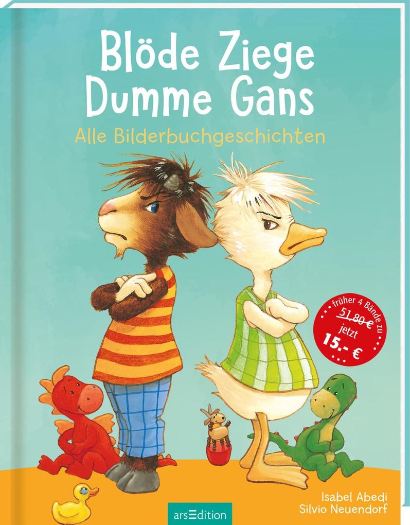 Produktbild: Blöde Ziege, Dumme Gans | Isabel Abedi, Silvio Neuendorf