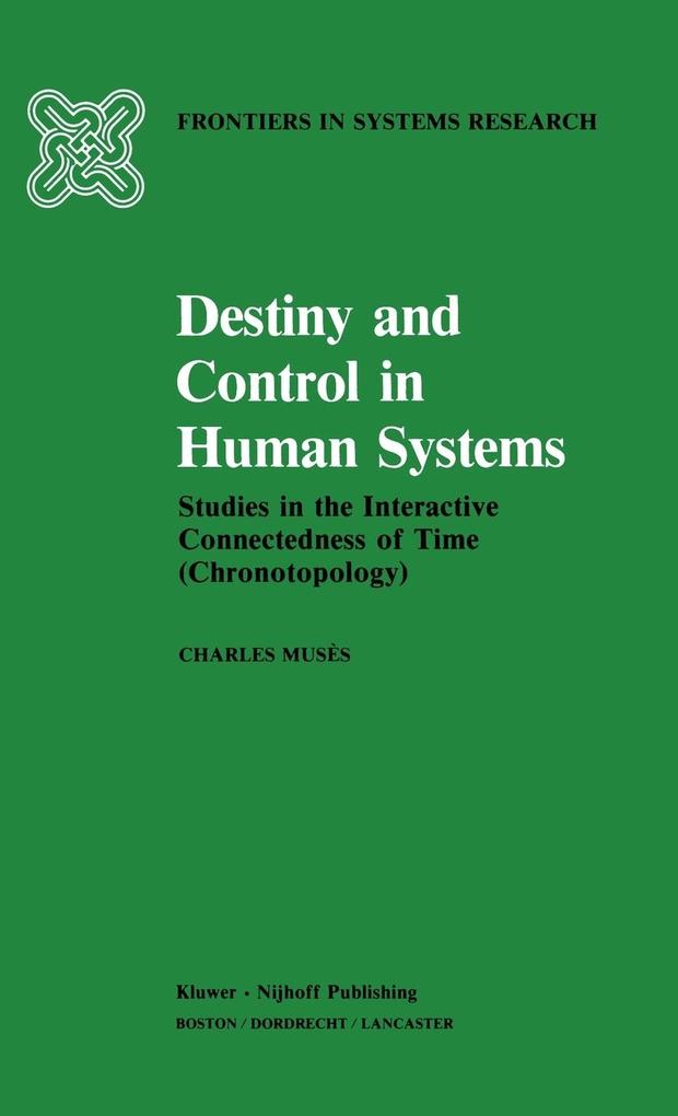 Produktbild: Destiny and Control in Human Systems | C. Musés