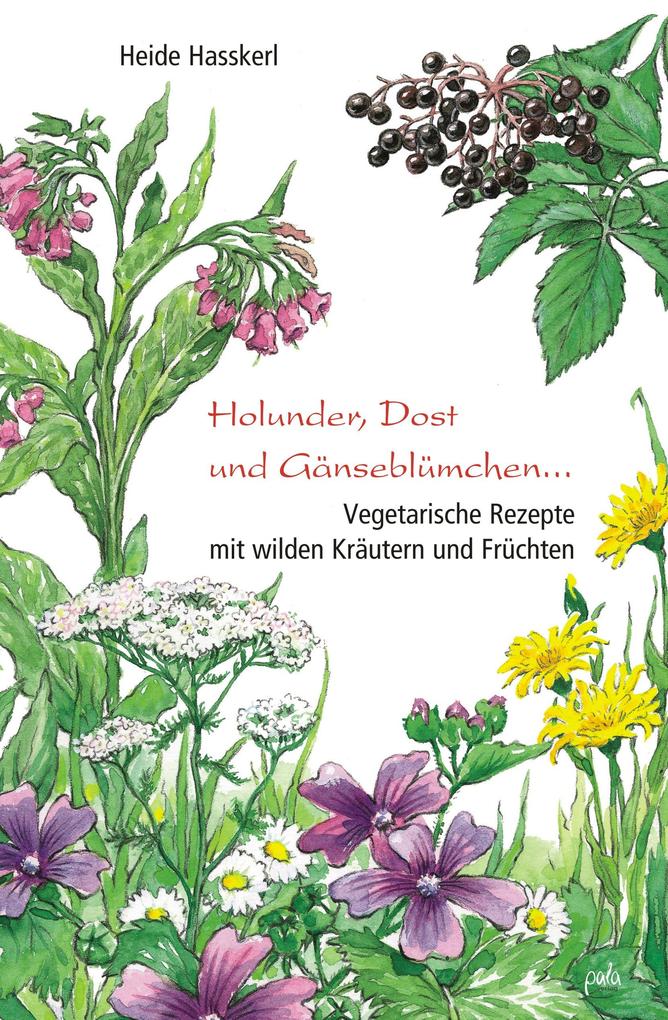Produktbild: Holunder, Dost und Gänseblümchen | Heide Hasskerl