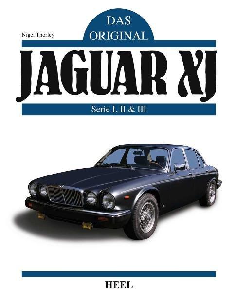 Produktbild: Das Original: Jaguar XJ | Nigel Thorley