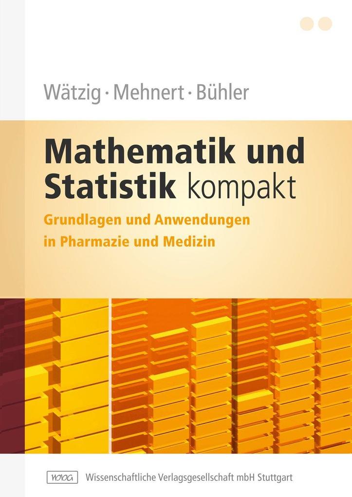 Produktbild: Mathematik und Statistik kompakt | Hermann Wätzig, Wolfgang Mehnert, Wolfgang Bühler