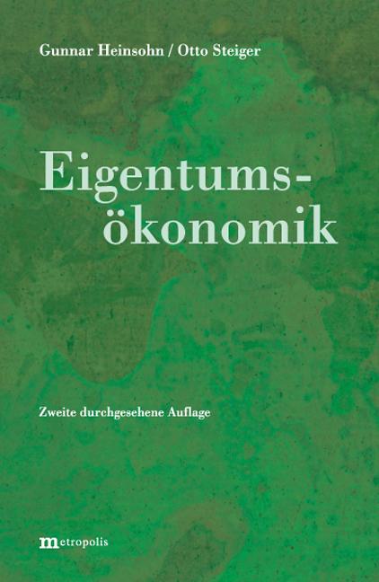 Produktbild: Eigentumsökonomik | Gunnar Heinsohn, Otto Steiger