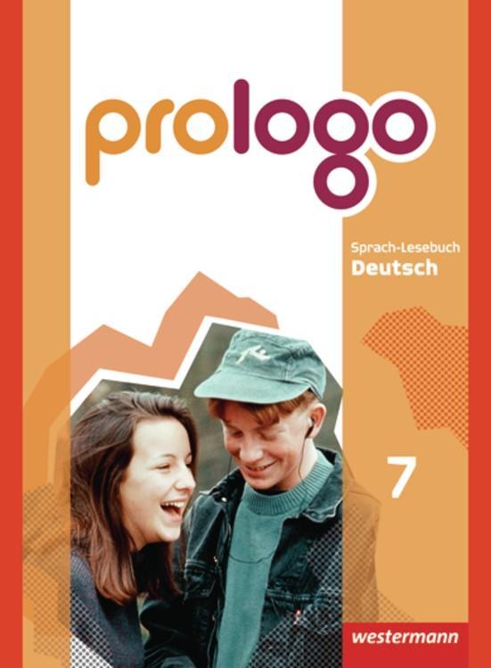 Produktbild: prologo! 7. Schulbuch. Grundausgabe. Hauptschule | Sandra Bergmann-Kramer, Lyane Berndt-Kröse, Lothar Böswald, Beatrice Driesch-Roth, Tanja Fischer