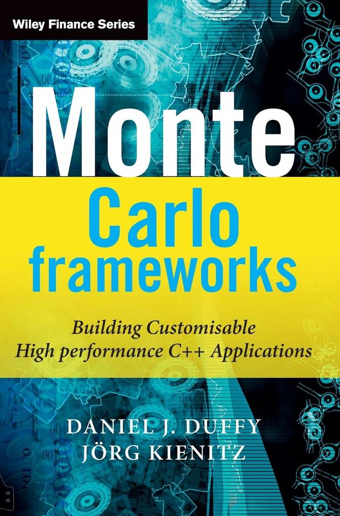 Produktbild: Monte Carlo Frameworks | Daniel J Duffy, Joerg Kienitz