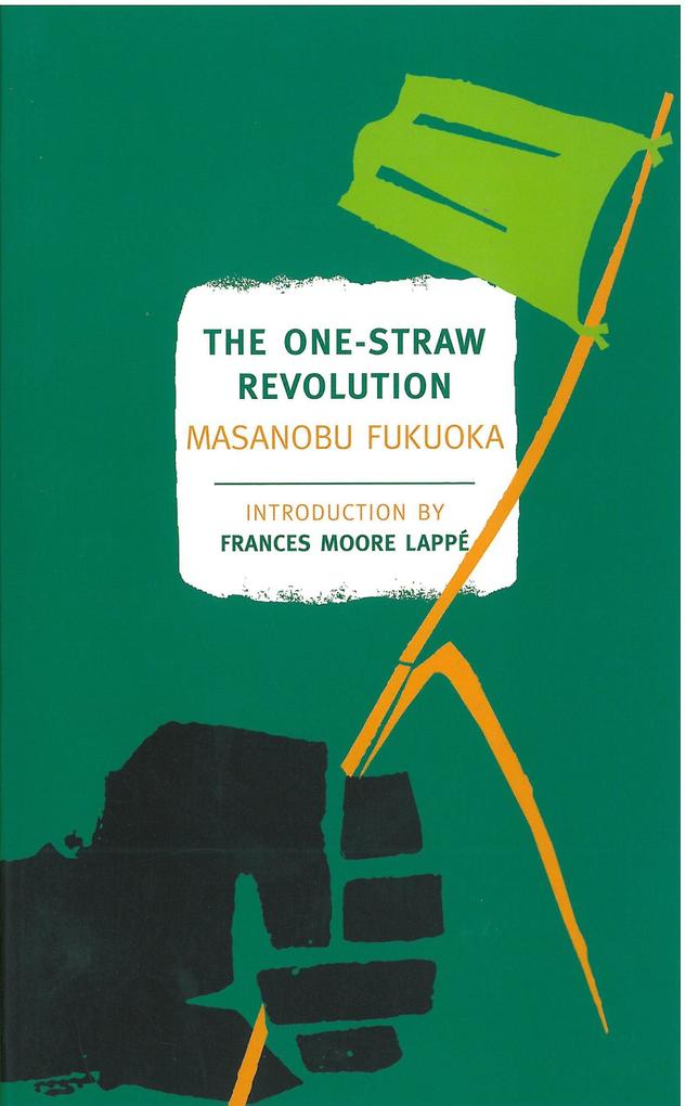 Produktbild: The One-Straw Revolution | Masanobu Fukuoka